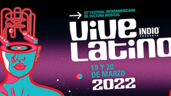 Vive Latino 2022: Estos son los horarios, escenarios y actividades del festival